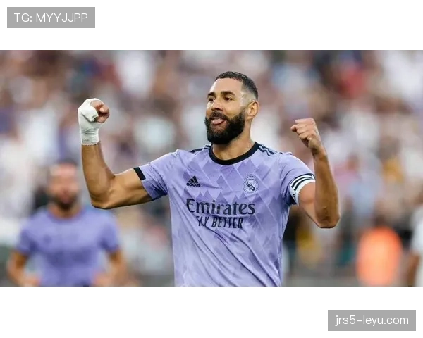 本泽马逆境中强势复苏,状态回暖再展绿茵传奇风采 本泽马逆境中强势复苏,状态回暖再展绿茵传奇风采