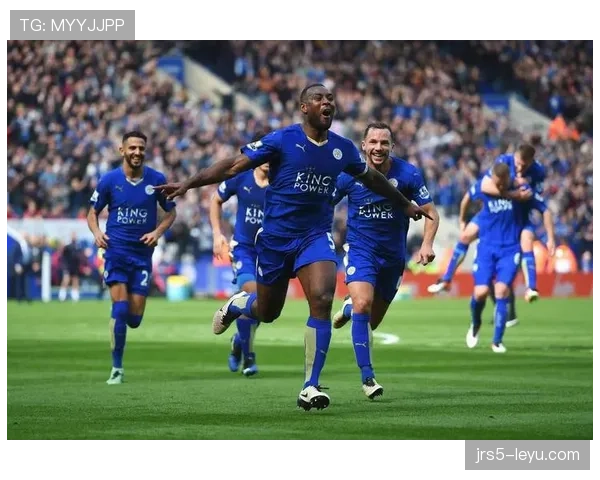 莱斯特城防守数据显著提升，球队竞争力增强引关注